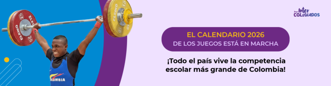 Deportista colombiano levantando pesas con el logo de los Juegos Intercolegiados y el mensaje del calendario 2026.