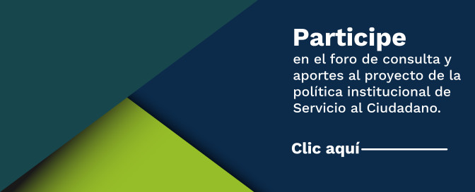 BANNER-PAGINA-WEB-FORO-PROYECTO-POLITICA-INSTITUCIONAL-DEL-SERVICIO-AL-CIUDADANO-02.jpg